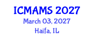 International Conference on Management and Marketing Sciences (ICMAMS) March 03, 2027 - Haifa, Israel International Conference on Management and Marketing Sciences (ICMAMS) March 03, 2027 - Haifa, Israel