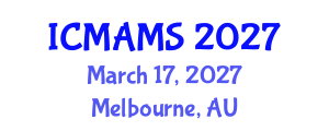 International Conference on Management and Marketing Sciences (ICMAMS) March 17, 2027 - Melbourne, Australia International Conference on Management and Marketing Sciences (ICMAMS) March 17, 2027 - Melbourne, Australia