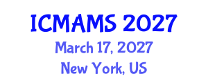International Conference on Management and Marketing Sciences (ICMAMS) March 17, 2027 - New York, United States International Conference on Management and Marketing Sciences (ICMAMS) March 17, 2027 - New York, United States