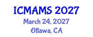 International Conference on Management and Marketing Sciences (ICMAMS) March 24, 2027 - Ottawa, Canada International Conference on Management and Marketing Sciences (ICMAMS) March 24, 2027 - Ottawa, Canada