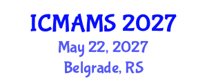 International Conference on Management and Marketing Sciences (ICMAMS) May 22, 2027 - Belgrade, Serbia International Conference on Management and Marketing Sciences (ICMAMS) May 22, 2027 - Belgrade, Serbia