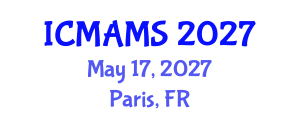 International Conference on Management and Marketing Sciences (ICMAMS) May 17, 2027 - Paris, France International Conference on Management and Marketing Sciences (ICMAMS) May 17, 2027 - Paris, France