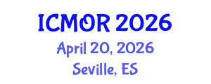 International Conference on Management and Operations Research (ICMOR) April 20, 2026 - Seville, Spain International Conference on Management and Operations Research (ICMOR) April 20, 2026 - Seville, Spain