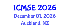 International Conference on Management and Systems Engineering (ICMSE) December 01, 2026 - Auckland, New Zealand International Conference on Management and Systems Engineering (ICMSE) December 01, 2026 - Auckland, New Zealand