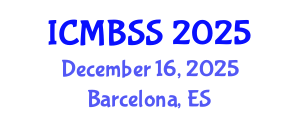International Conference on Management, Business and Social Sciences (ICMBSS) December 16, 2025 - Barcelona, Spain