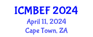 International Conference on Management, Business, Economics and Finance (ICMBEF) April 11, 2024 - Cape Town, South Africa