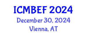 International Conference on Management, Business, Economics and Finance (ICMBEF) December 30, 2024 - Vienna, Austria