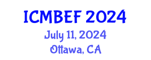 International Conference on Management, Business, Economics and Finance (ICMBEF) July 11, 2024 - Ottawa, Canada