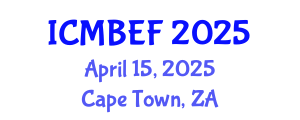International Conference on Management, Business, Economics and Finance (ICMBEF) April 15, 2025 - Cape Town, South Africa