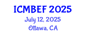 International Conference on Management, Business, Economics and Finance (ICMBEF) July 12, 2025 - Ottawa, Canada
