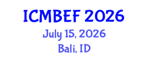 International Conference on Management, Business, Economics and Finance (ICMBEF) July 15, 2026 - Bali, Indonesia