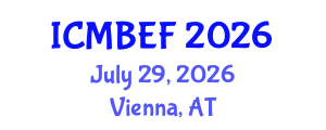 International Conference on Management, Business, Economics and Finance (ICMBEF) July 29, 2026 - Vienna, Austria