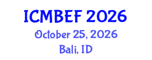 International Conference on Management, Business, Economics and Finance (ICMBEF) October 25, 2026 - Bali, Indonesia