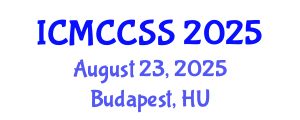 International Conference on Management, Climate Change and Social Science (ICMCCSS) August 23, 2025 - Budapest, Hungary