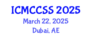 International Conference on Management, Climate Change and Social Science (ICMCCSS) March 22, 2025 - Dubai, United Arab Emirates