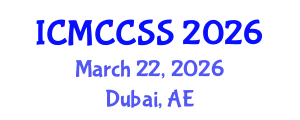 International Conference on Management, Climate Change and Social Science (ICMCCSS) March 22, 2026 - Dubai, United Arab Emirates