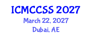 International Conference on Management, Climate Change and Social Science (ICMCCSS) March 22, 2027 - Dubai, United Arab Emirates