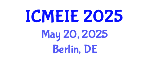 International Conference on Management, Economics and Industrial Engineering (ICMEIE) May 20, 2025 - Berlin, Germany