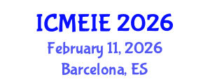 International Conference on Management, Economics and Industrial Engineering (ICMEIE) February 11, 2026 - Barcelona, Spain