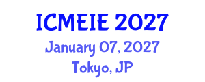 International Conference on Management, Economics and Industrial Engineering (ICMEIE) January 07, 2027 - Tokyo, Japan International Conference on Management, Economics and Industrial Engineering (ICMEIE) January 07, 2027 - Tokyo, Japan