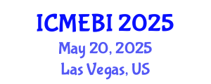 International Conference on Management, Economics, Business and Innovation (ICMEBI) May 20, 2025 - Las Vegas, United States