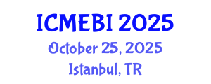 International Conference on Management, Economics, Business and Innovation (ICMEBI) October 25, 2025 - Istanbul, Turkey