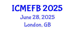 International Conference on Management, Economics, Finance and Business (ICMEFB) June 28, 2025 - London, United Kingdom