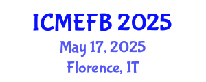 International Conference on Management, Economics, Finance and Business (ICMEFB) May 17, 2025 - Florence, Italy