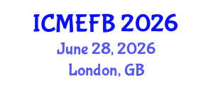 International Conference on Management, Economics, Finance and Business (ICMEFB) June 28, 2026 - London, United Kingdom