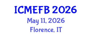 International Conference on Management, Economics, Finance and Business (ICMEFB) May 11, 2026 - Florence, Italy International Conference on Management, Economics, Finance and Business (ICMEFB) May 11, 2026 - Florence, Italy