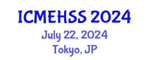 International Conference on Management, Economics, Humanities and Social Sciences (ICMEHSS) July 22, 2024 - Tokyo, Japan