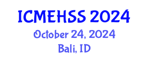 International Conference on Management, Economics, Humanities and Social Sciences (ICMEHSS) October 24, 2024 - Bali, Indonesia