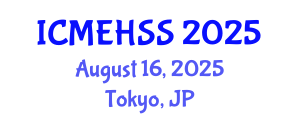 International Conference on Management, Economics, Humanities and Social Sciences (ICMEHSS) August 16, 2025 - Tokyo, Japan