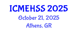 International Conference on Management, Economics, Humanities and Social Sciences (ICMEHSS) October 21, 2025 - Athens, Greece