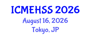 International Conference on Management, Economics, Humanities and Social Sciences (ICMEHSS) August 16, 2026 - Tokyo, Japan