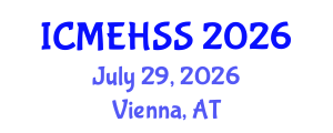 International Conference on Management, Economics, Humanities and Social Sciences (ICMEHSS) July 29, 2026 - Vienna, Austria