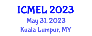 International Conference on Management, Education & Law (ICMEL) May 31, 2023 - Kuala Lumpur, Malaysia