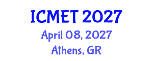 International Conference on Management Engineering and Technology (ICMET) April 08, 2027 - Athens, Greece