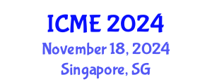 International Conference on Management Engineering (ICME) November 18, 2024 - Singapore, Singapore