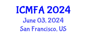 International Conference on Management, Finance and Accounting (ICMFA) June 03, 2024 - San Francisco, United States