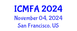 International Conference on Management, Finance and Accounting (ICMFA) November 04, 2024 - San Francisco, United States