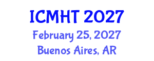International Conference on Management, Hospitality and Tourism (ICMHT) February 25, 2027 - Buenos Aires, Argentina International Conference on Management, Hospitality and Tourism (ICMHT) February 25, 2027 - Buenos Aires, Argentina