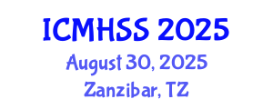 International Conference on Management, Humanities and Social Sciences (ICMHSS) August 30, 2025 - Zanzibar, Tanzania