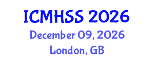 International Conference on Management, Humanities and Social Sciences (ICMHSS) December 09, 2026 - London, United Kingdom