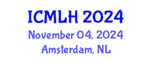 International Conference on Management, Law and Humanities (ICMLH) November 04, 2024 - Amsterdam, Netherlands