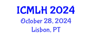 International Conference on Management, Law and Humanities (ICMLH) October 28, 2024 - Lisbon, Portugal