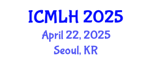 International Conference on Management, Law and Humanities (ICMLH) April 22, 2025 - Seoul, Republic of Korea
