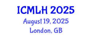 International Conference on Management, Law and Humanities (ICMLH) August 19, 2025 - London, United Kingdom
