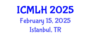 International Conference on Management, Law and Humanities (ICMLH) February 15, 2025 - Istanbul, Turkey