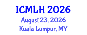 International Conference on Management, Law and Humanities (ICMLH) August 23, 2026 - Kuala Lumpur, Malaysia